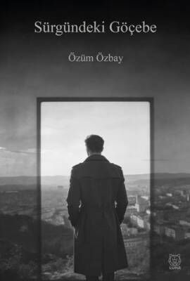 Sürgündeki Göçebe - 1