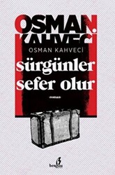 Sürgünler Sefer Olur - 1