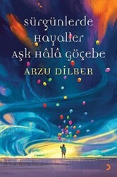 Sürgünlerde Hayaller Aşk Hala Göçebe - Cinius Yayınları