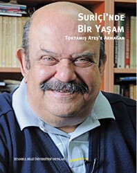 Suriçi’nde Bir Yaşam : Toktamış Ateş’e Armağan - İstanbul Bilgi Üniversitesi Yayınları