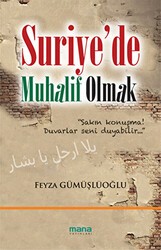 Suriye’de Muhalif Olmak - Mana Yayınları