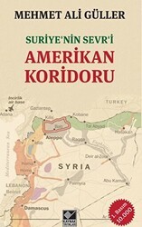 Suriye’nin Sevr`i Amerikan Koridoru - Kaynak Yayınları