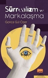 Sürrealizm ve Markalaşma - Nobel Bilimsel Eserler