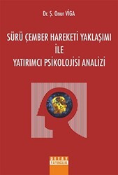Sürü Çember Hareketi Yaklaşımı İle Yatırımcı Psikolojisi Analizi - Detay Yayıncılık