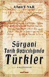 Süryani Tarih Yazıcılığında Türkler - Timaş Tarih