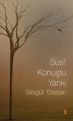 Sus! Konuştu Yankı - 1