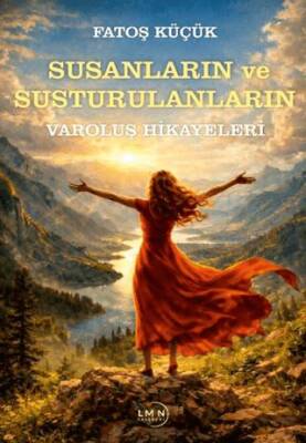 Susanların ve Susturulanların Varoluş Hikayeleri - 1
