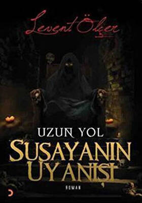 Susayanın Uyanışı - 1