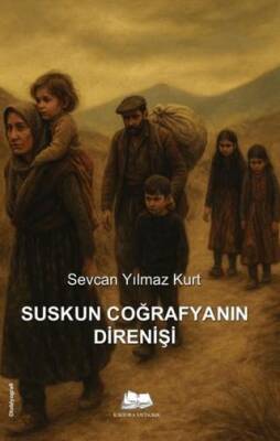 Suskun Coğrafyanın Direnişi - 1
