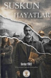 Suskun Hayatlar - Yazar Ağacı Yayınevi