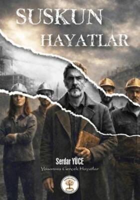 Suskun Hayatlar - 1