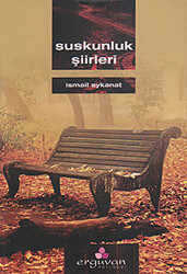 Suskunluk Şiirleri - 1