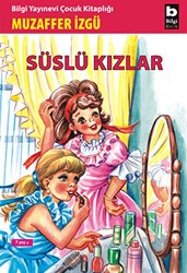 Süslü Kızlar - Bilgi Yayınevi