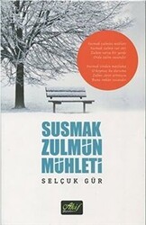 Susmak Zulmün Mühleti - 1