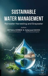 Sustainable Water Management Rainwater Harvesting and Graywater - Akademisyen Kitabevi