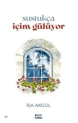 Sustukça İçim Gülüyor - Çıra Yayınları