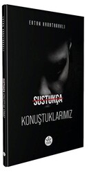 Sustukça Konuştuklarımız - Elpis Yayınları