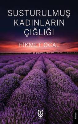 Susturulmuş Kadınların Çığlığı - 1