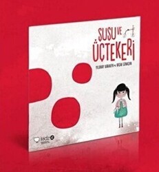 Şuşu ve Üçtekeri - Redhouse Kidz Yayınları