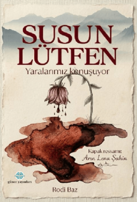 Susun Lütfen Yaralarımız Konuşuyor - 1