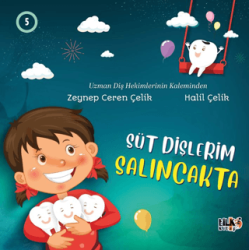 Süt Dişlerim Salıncakta - Tilki Kitap