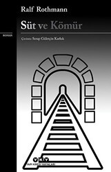 Süt ve Kömür - Yapı Kredi Yayınları