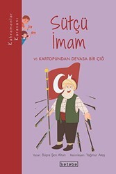 Sütçü İmam ve Kartopundan Devasa Bir Çığ - Ketebe Çocuk