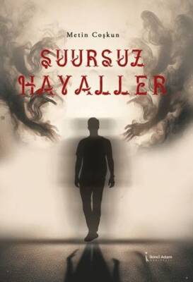 Şuursuz Hayaller - 1