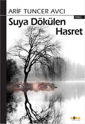 Suya Dökülen Hasret - Kora Yayın