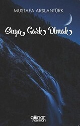 Suya Gark Olmak - Gülnar Yayınları