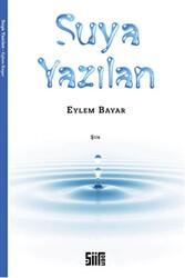 Suya Yazılan - Şiirden Yayıncılık