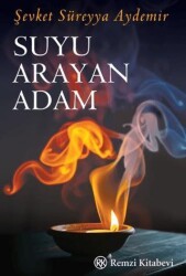 Suyu Arayan Adam - Remzi Kitabevi
