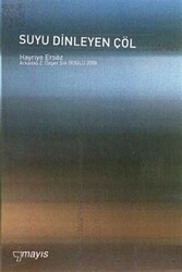 Suyu Dinleyen Çöl - Mayıs Yayınları