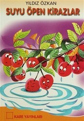 Suyu Öpen Kirazlar - Kare Yayınları