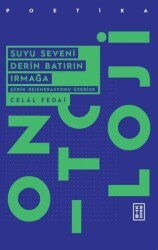 Suyu Seveni Derin Batırın Irmağa - Ketebe Yayınları