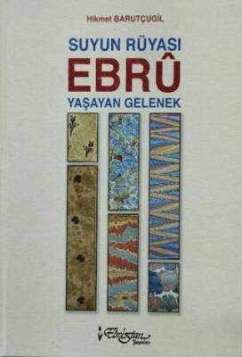 Suyun Rüyası Ebru Yaşayan Gelenek - 1