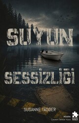 Suyun Sessizliği - Eksik Parça Yayınları