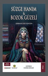 Süzge Hanım ve Bozok Güzeli - Bengü Yayınları