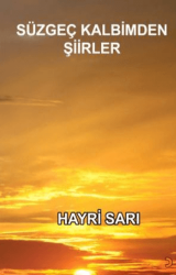 Süzgeç Kalbimden Şiirler - Cinius Yayınları