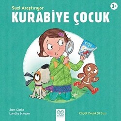Suzi Araştırıyor - Kurabiye Çocuk - 1001 Çiçek Kitaplar
