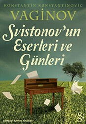 Svistonov’un Eserleri ve Günleri - Everest Yayınları