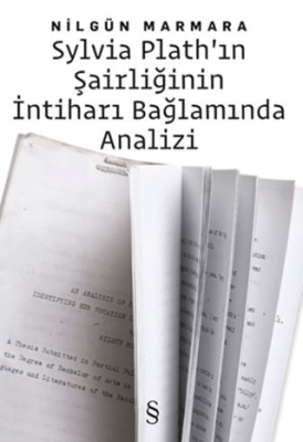 Sylvia Plath’ın Şairliğinin İntiharı Bağlamında Analizi - 1
