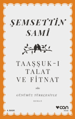 Taaşşuk-ı Talat ve Fitnat - 1