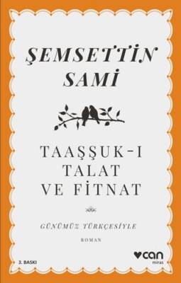 Taaşşuk-ı Talat ve Fitnat - 1