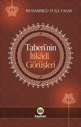 Taberi`nin İtikadi Görüşleri - Kayıhan Yayınları
