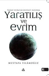 Tabiat ve Kur’an Ayetleri Işığında Yaratılış ve Evrim - Düşün Yayıncılık