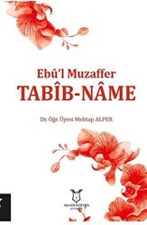 Tabib-Name - Ebu`l Muzaffer - Akademisyen Kitabevi