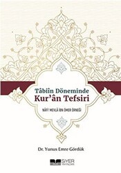 Tabiin Döneminde Kur`an Tefsiri - Siyer Yayınları