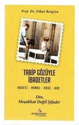 Tabip Gözüyle İbadetler - Erguvan Yayınevi