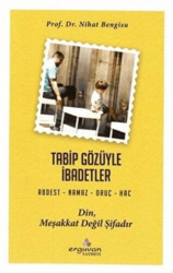 Tabip Gözüyle İbadetler - Erguvan Yayınevi